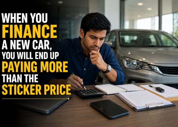 When You Finance a New Car, You Will End Up Paying More Than the Sticker Price