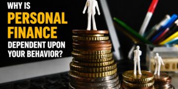 why is personal finance dependent upon your behavior
